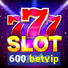 600 betvip